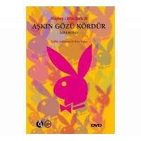 Aşkın Gözü Kördür - Playboy Erotik DVD Film